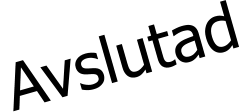 Avslutad